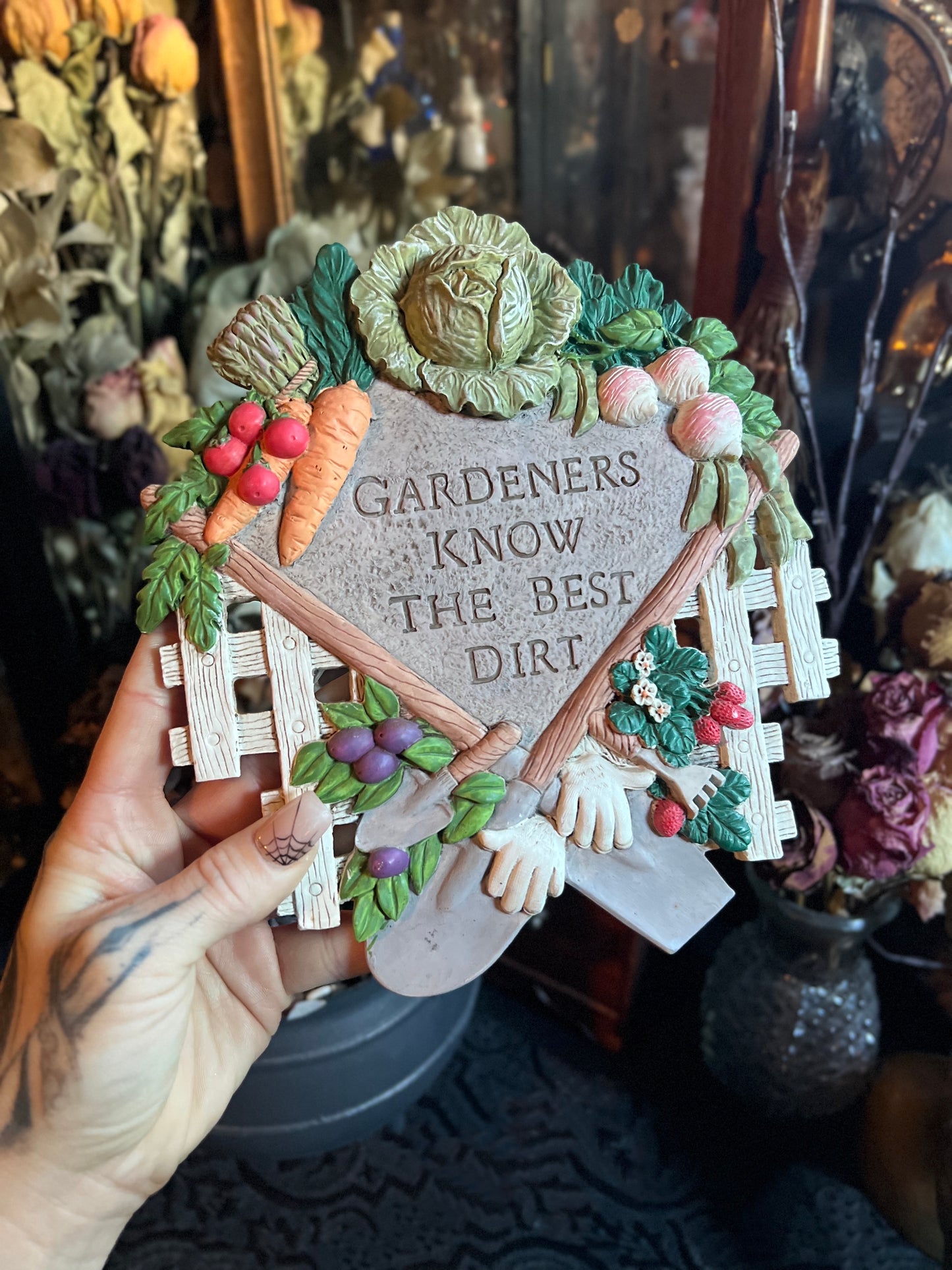 Gardeners Know The Best Dirt Plaque