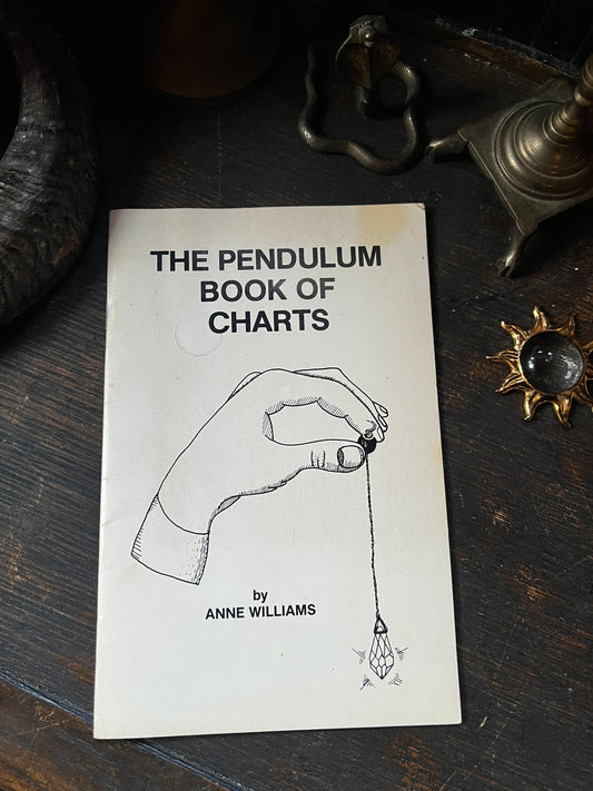 The Pendulum Book of Charts by Anne Williams 1984